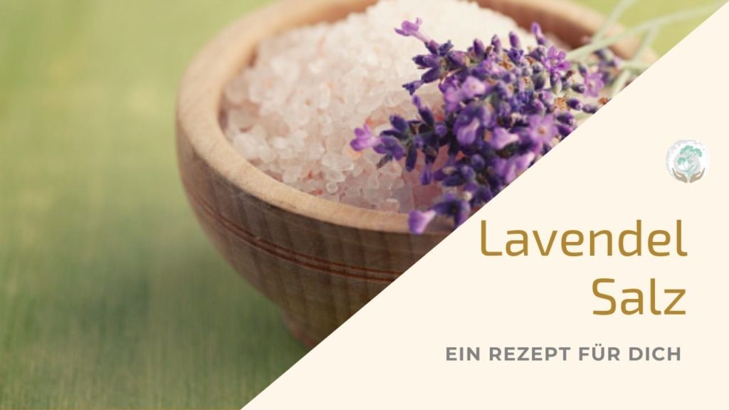Lavendelsalz ein Rezept für dich