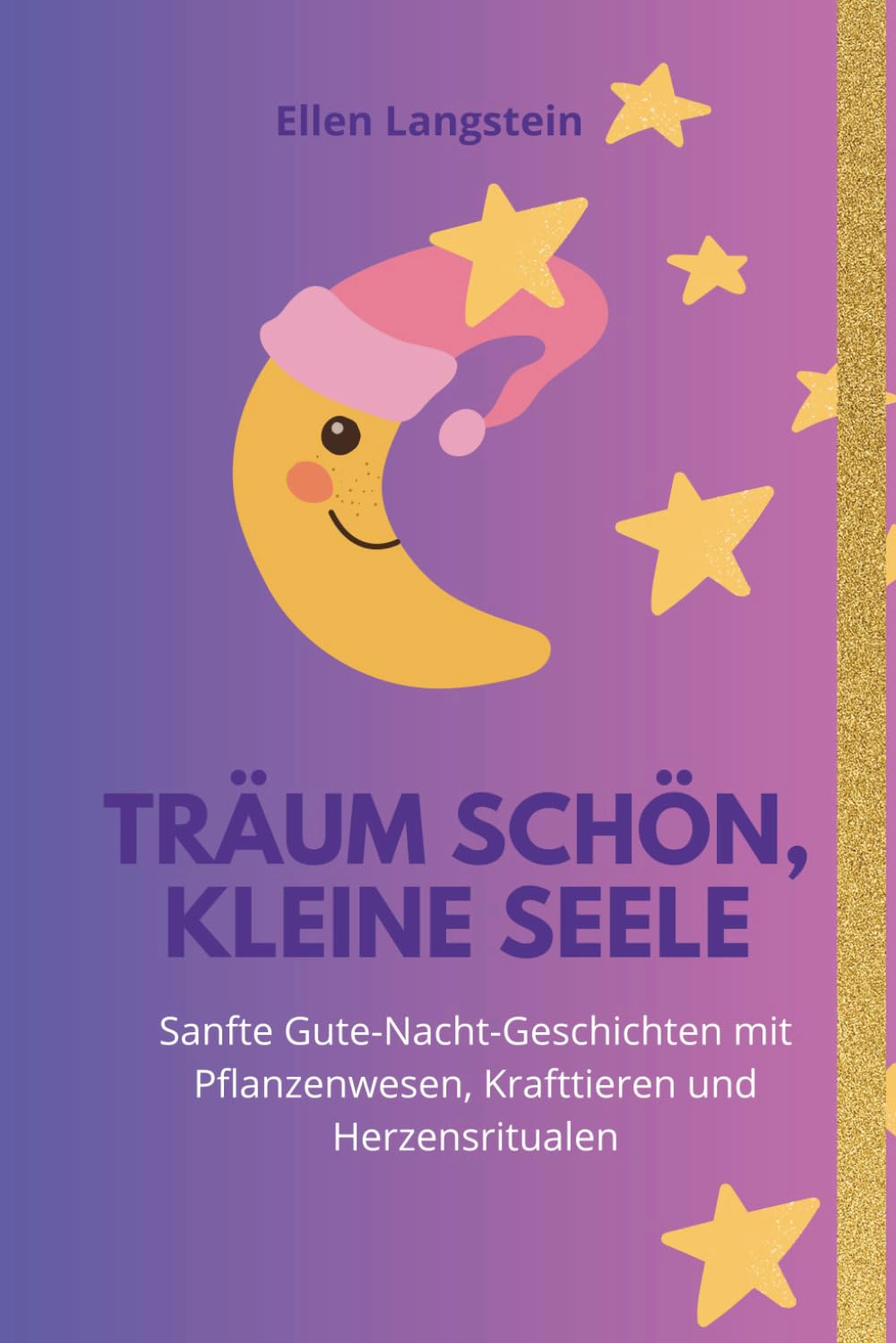 Buch-Cover Träume schön, kleine Seele, Titel und Mond mit Mütze auf vor Sternenhimmel, Hintergrund lila/pink